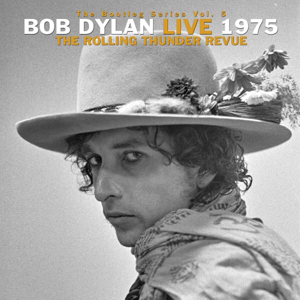 Bob Dylan - The Bootleg Series V. 5: Bob Dylan Live 1975 - Rolling